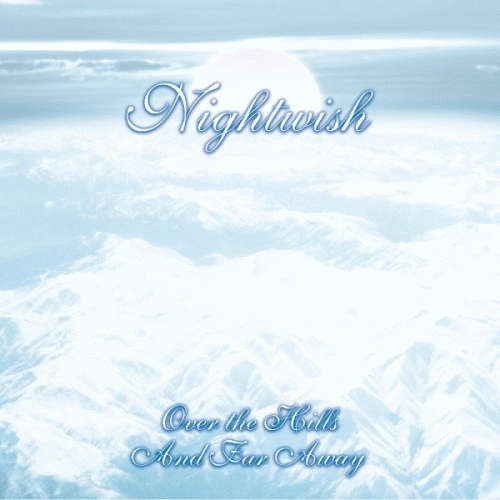 Nightwish : Over the Hills and Far Away (Single)